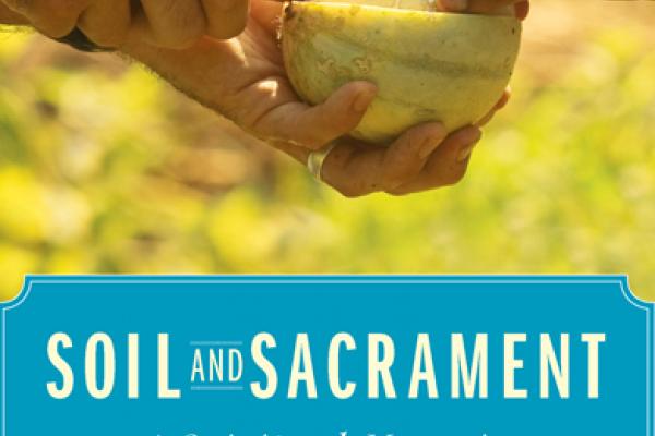 The book cover of “Soil and Sacrament” by Fred Bahnson. Photo via RNS.