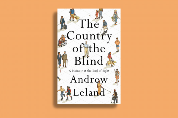 The image shows the cover of "The Country of the Blind" by Andrew Leland.
