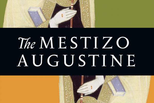 The Mestizo Augustine