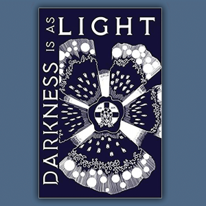 The cover of "Darkness is as Light."