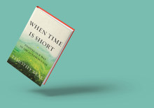 "When Time Is Short: Finding Our Way in the Anthropocene," by Timothy Beal / Beacon Press