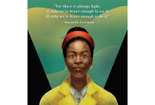 An illustration of poet Amanda Gorman from the 2021 Inauguration. Above her head is the text, "For there is always light. If only we're brave enough to see it, if only we're brave enough to be it."
