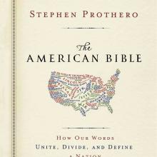 'The American Bible' by Stephen Prothero. Credit: RNS photo courtesy Stephen Pro