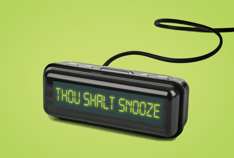 An alarm clock reads "Thou Shalt Snooze"