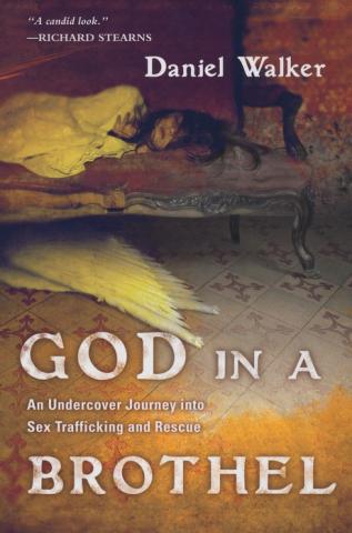 God in a Brothel by Daniel Walker God in a Brothel by Daniel Walker