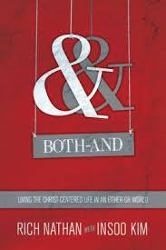 Both-And: Living the Christ-Centered Life in an Either-Or World Both-And: Living the Christ-Centered Life in an Either-Or World
