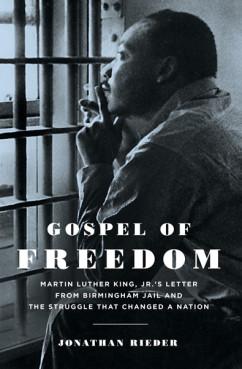 Jonathan Rieder, author of 'Gospel of Freedom,' said reporters initially ignored the letter. Photo courtesy Bloomsbury Press Photo courtesy Bloomsbury Press