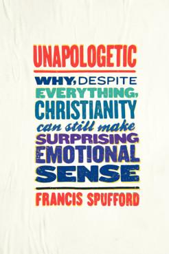Cover of Francis Spufford’s “Unapologetic." Photo via RNS, courtesy HarperOne.