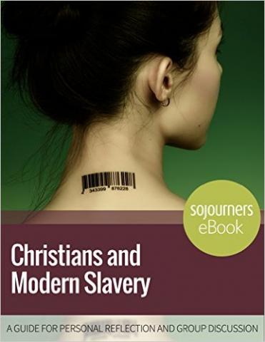 Christians and Modern Slavery: A Guide for Personal Reflection and Group Discussion