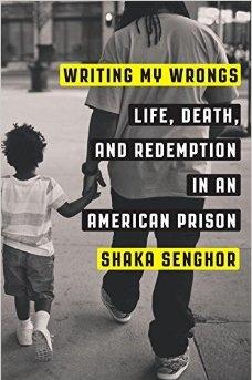 Writing My Wrongs: Life, Death, and Redemption in an American Prison Writing My Wrongs: Life, Death, and Redemption in an American Prison