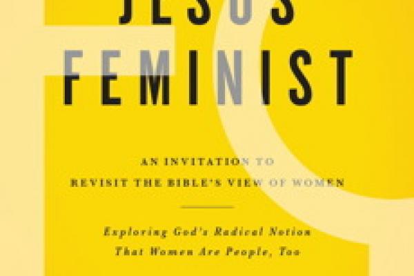 Book Explores 'God's Radical Notion' of Feminism | Sojourners