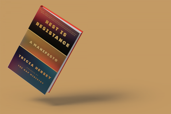 Rest Is Resistance: A Manifesto by Hersey, Tricia