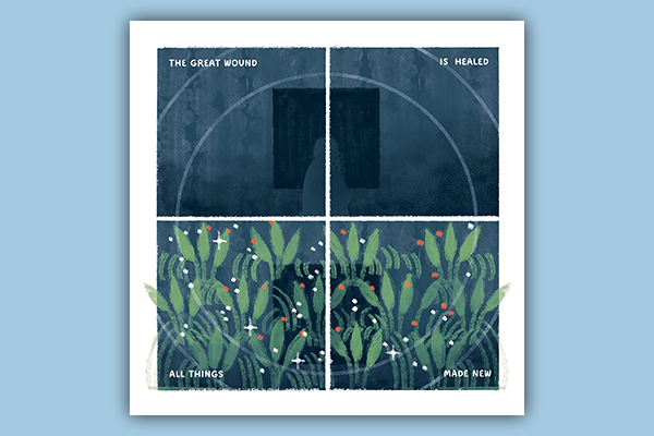 Comic strip saying, "The great wound is healed all things made new."