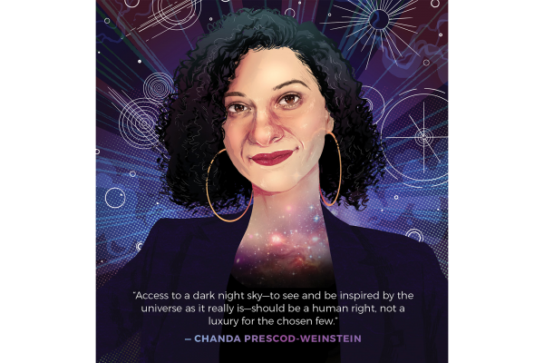 Illustration of Chanda Prescod-Weinstein and her quote, "Access to a dark night sky - to see and be inspired by the universe as it really is - should be a human right, not a luxury for the chosen few."