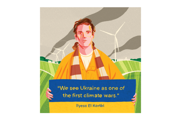 An illustration of Ukrainian climate activist Ilyses El Kortbi holding a sign painted in the colors of the Ukrainian flag that reads, "We see Ukraine as one of the first climate wars."