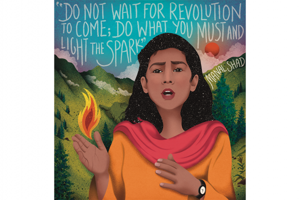 An illustration of teenage Pakistani climate activist Manal Shad, a female with dark hair speaking to an unseen crowd with a fire posed above her right hand. The background reads, "Do not wait for revolution to come; do what you must and light the spark."