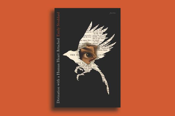 The poetry book 'Divination with a Human Heart Attached' rests over an orange background. The cover depicts a human eye peering through the middle of a torn page, which is cut in the shape of a bird.
