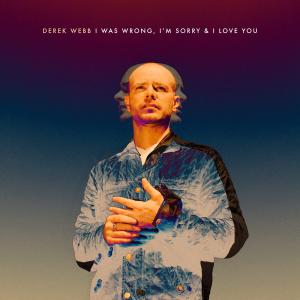 'I Was Wrong, I'm Sorry, and I Love You' album cover, via Facebook