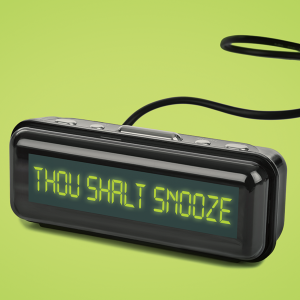 An alarm clock reads "Thou Shalt Snooze"