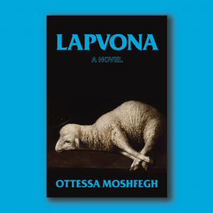 The cover of 'Lapvona' featuring a tied-up lamb by Otessa Moshfegh.