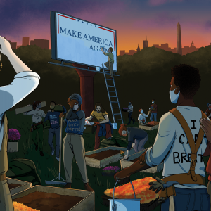 Illustration of people with masks on, working while the sun is rising over Washington, D.C. Someone is painting white over a billboard that read "Make America Great Again." Others are planting flowers and picking up trash.