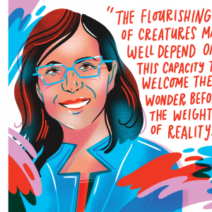 An illustration of Mayra Rivera. She has dark brown hair and glasses and is smiling, with a quote that says, "The flourishing of creatures may well depend on this capacity to welcome the wonder before the weight of reality."