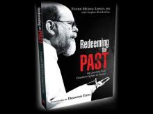 Fr. Michael Lapsley's Redeeming the Past: My Journey from Freedom Fighter to Healer Redeeming the Past: My Journey from Freedom Fighter to Healer