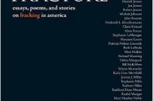 Fracture: Essays, Poems, and Stories on Fracking in America