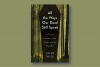 Book cover: A black background in the shape of a coffin is framed by a green light silhouetting trees with brown trunks and no branches in the shape of curtains; white text on black reads "All the Ways Our Dead Still Speak"