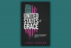 The cover of "United States of Grace" has an American flag that looks like it is emerging from shadows and is rough around the edges.
