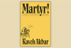 The image shows the cover of the book Martyr! by Kaveh Akbar, which is yellow with a black and white line drawing of a guy on a horse with a sword. 